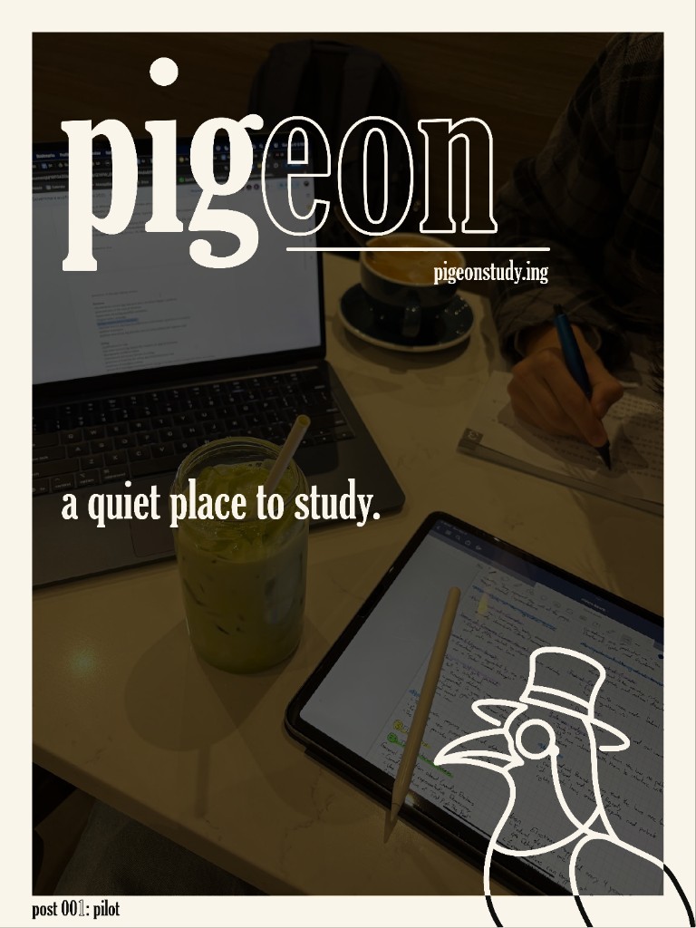 poster reading 'a quiet place to study', over a dim photo of a laptop, an iced matcha and handwritten notes on a café table